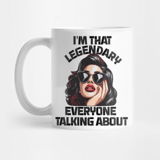 Im legendary girl boss Mug